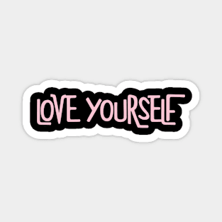 LOVE YOURSELF Magnet