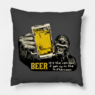 Beer, it's the reason I get up in the afternoon! Pillow