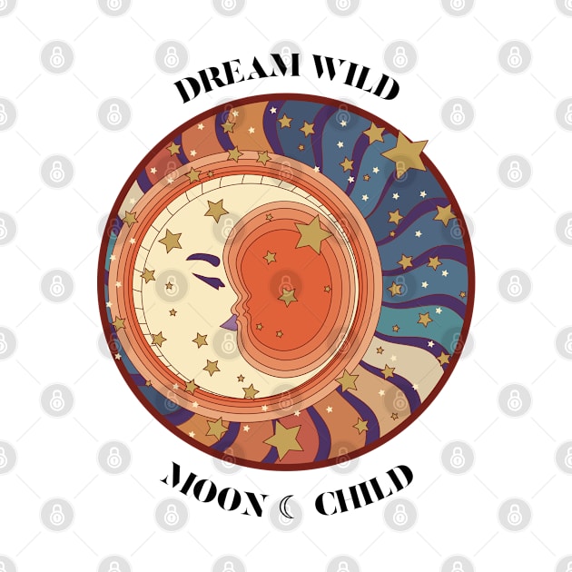 Retro 'DREAM WILD MOOD CHILD' featuring an illustration of a the moon and stars by keeplooping