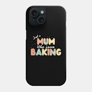 Mum who loves baking Phone Case