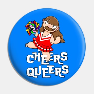 Cheers Queers Pin