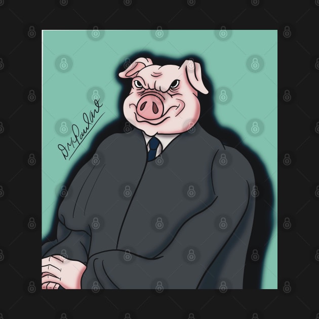 Supreme Court Pig by Dr Paul Art