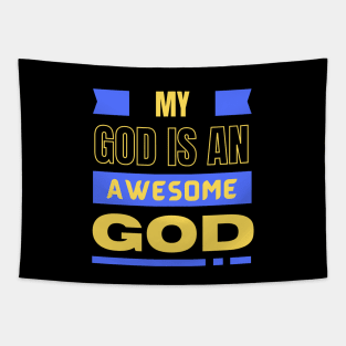 My God Is An Awesome God | Christian Tapestry