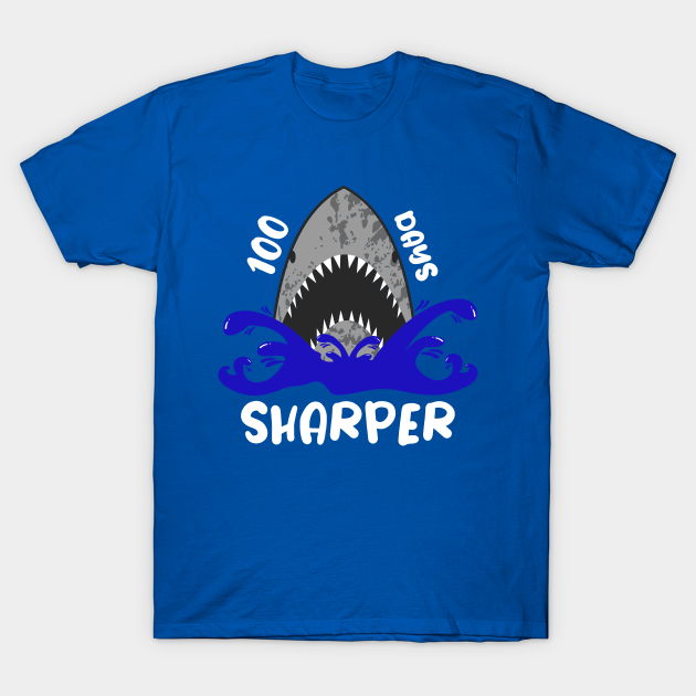 100 Days Sharper - Shark Lover - 100 days of school - 100 Days Sharper ...