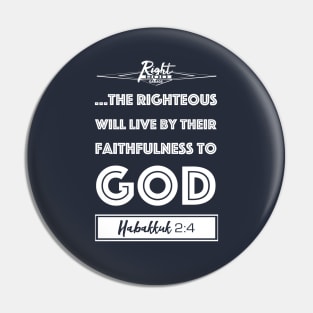 Live By Righteousness (flat white) Pin