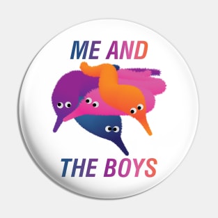 Me and the Boys Pin