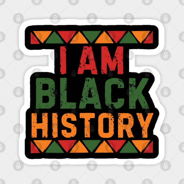 I Am Black History Magnet by Creatifly Graphic Tees