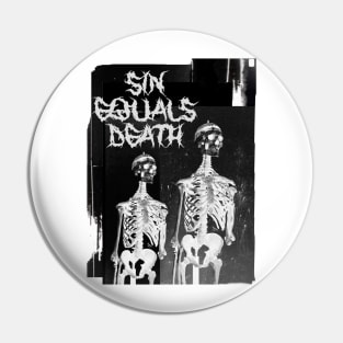 Sin Equals Death / Design A Pin