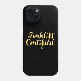 Forklift Certified Meme Phone Case