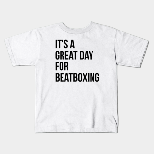 Beatboxing Gifts Kids T Shirts Teepublic