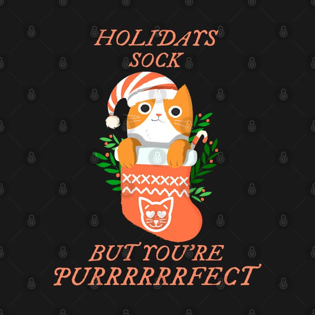 Holidays Sock But You're Perfect by TeachUrb