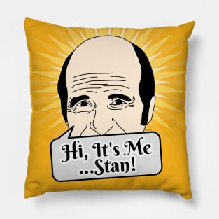 It's me, Stan Pillow