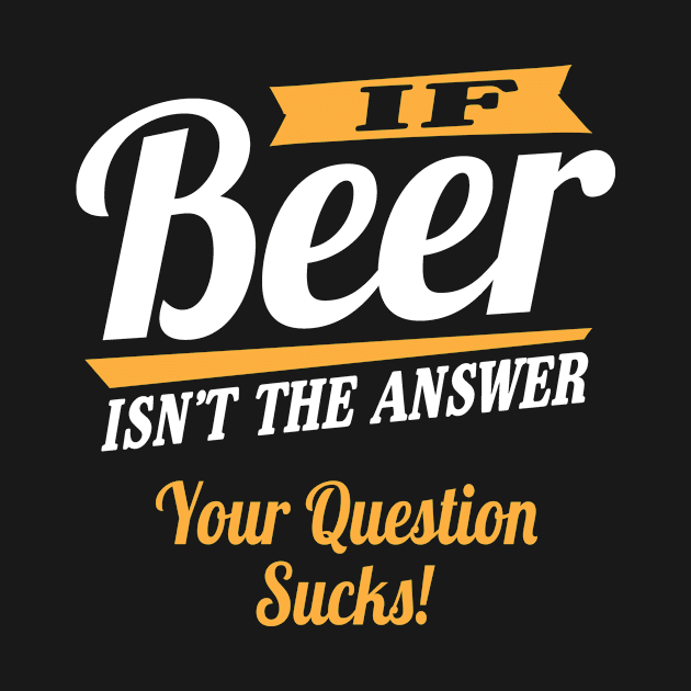 Beer is the answer by nektarinchen