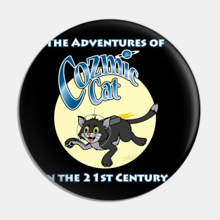 Cozmic Cat in the 21st Century 2 Pin