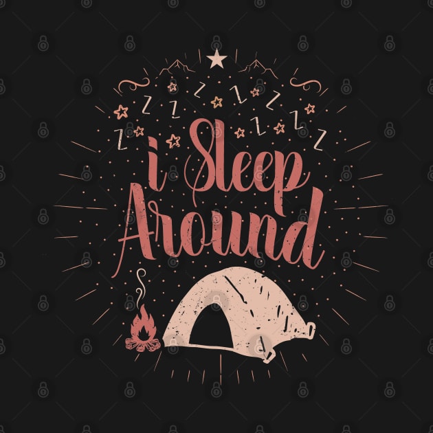 I sleep around camping by Tesszero