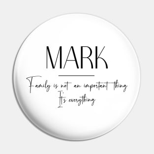 Mark Family, Mark Name, Mark Middle Name Pin