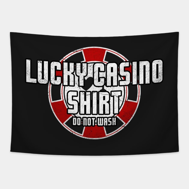 Lucky Casino Shirt Funny Gambling Poker Slots Roulette Tapestry by markz66