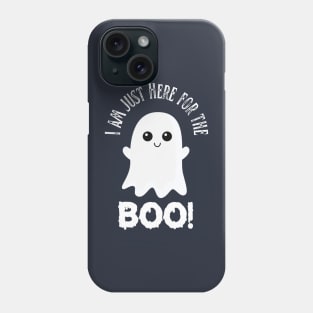 I am just here for the boo! Halloween costume Phone Case