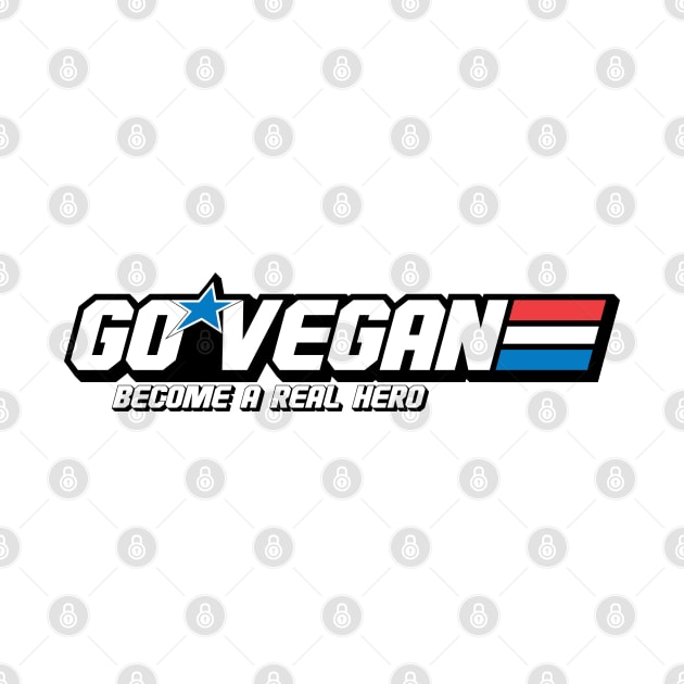 GO VEGAN - BECOME A REAL HERO by chrisnazario