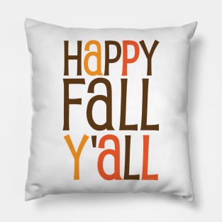 Happy Fall Y'all Pillow