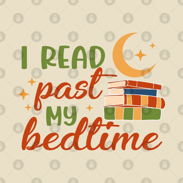 I read past my bedtime by Blended Designs