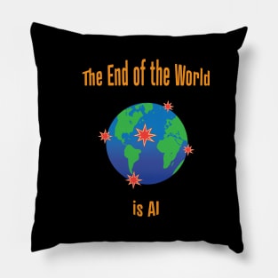 The End of the World is AI Pillow