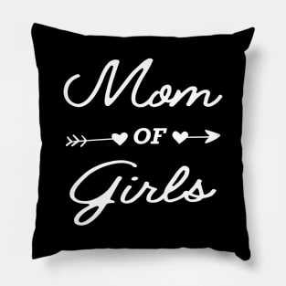 Mom of girls Pillow