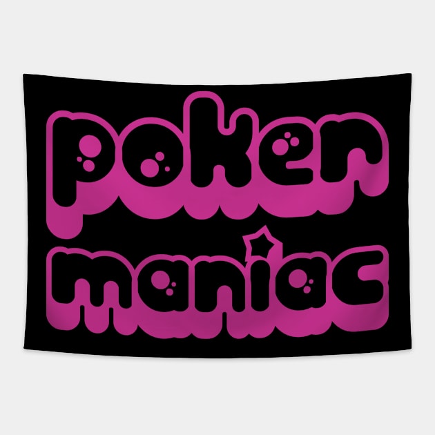 poker maniac Tapestry by SpassmitShirts