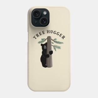 Tree Hugger Black Bear Environmental Forest Wild Life Phone Case