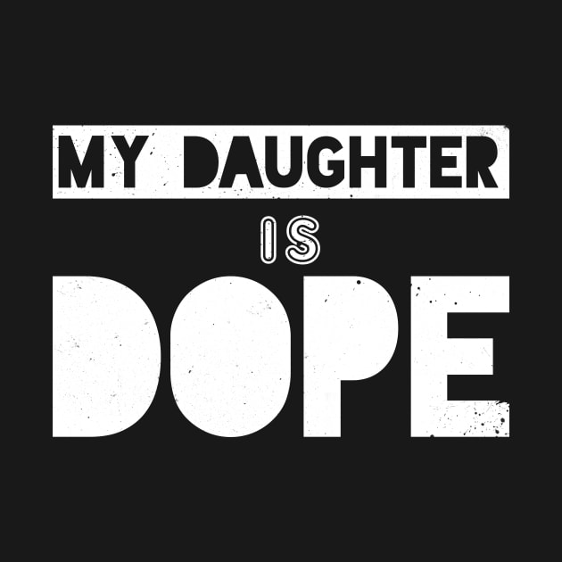 My Daughter Is Dope by bobbuel