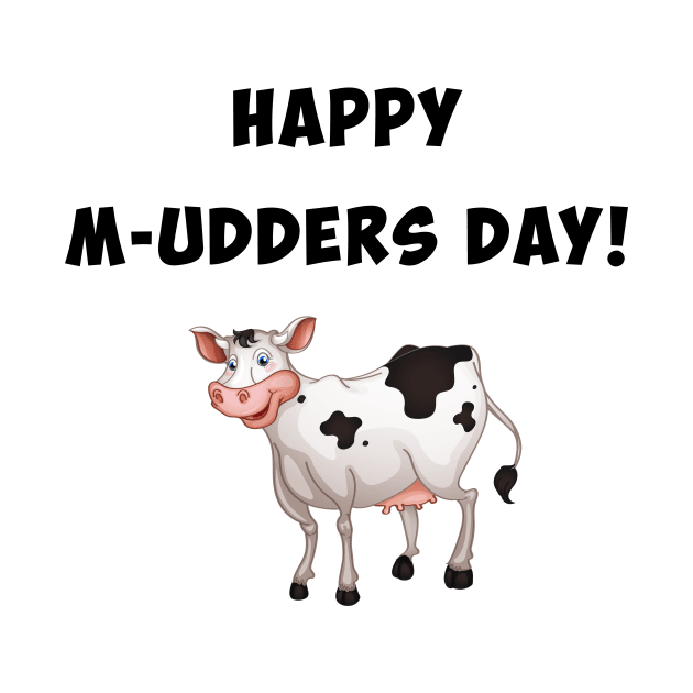 Happy M-udders day by Parrot Designs