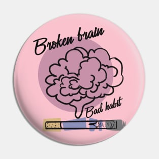 Broken brain Pin