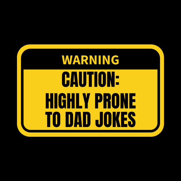 Human Warning Label: Highly Prone to Dad Jokes by Heroic Rizz