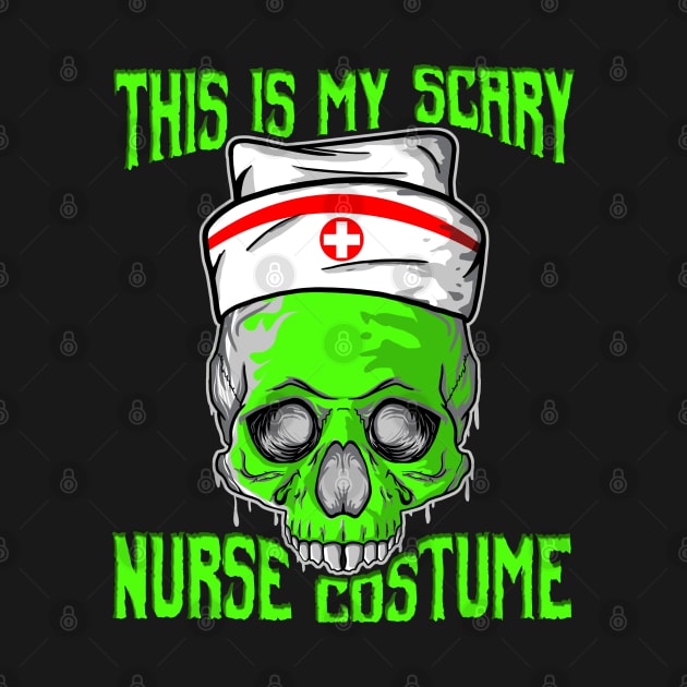 This Is My Scary Nurse Costume Skeleton Skull Halloween graphic by theodoros20