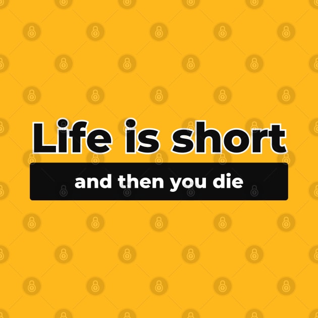 Life Is Short by Spatski