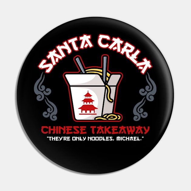 Santa Carla Chinese Takeaway Pin by NinthStreetShirts