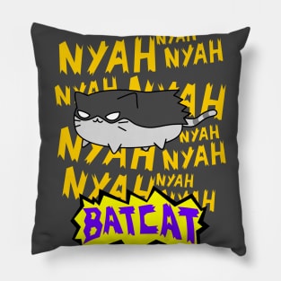 NAH NAH NAH BAT CAAAT Pillow