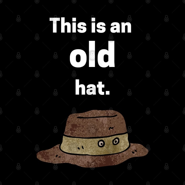 This is an old hat by maxdax