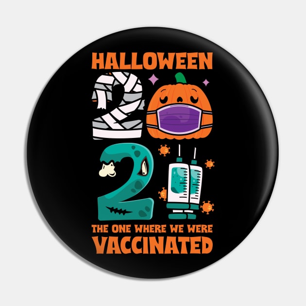 Halloween 2021 Vaccinated Pin by ultraelectrogalacticshop