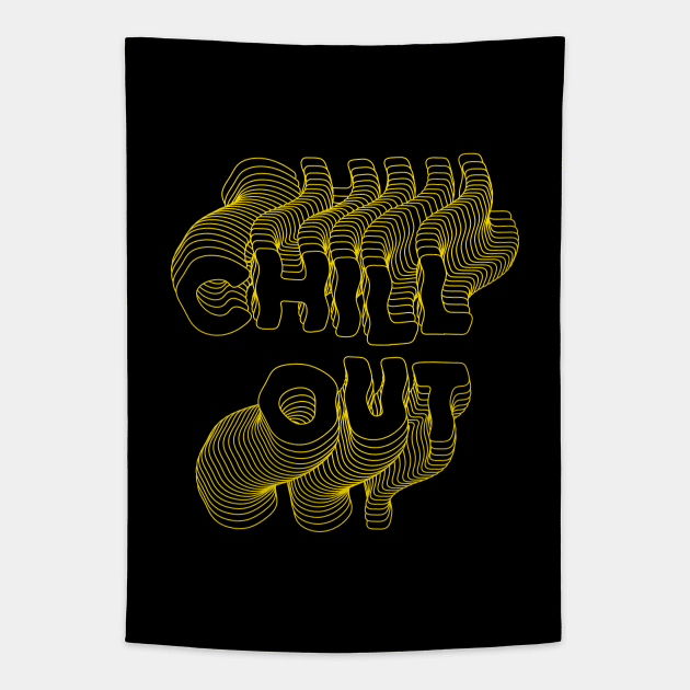 Chill Out typography yellow Tapestry by theMstudio