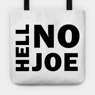 Hell No Joe Tote