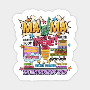 The Motherhood Tour, Some Days It Rocks Me, Either Way Were Rockin', Mama Lighting Bold Magnet