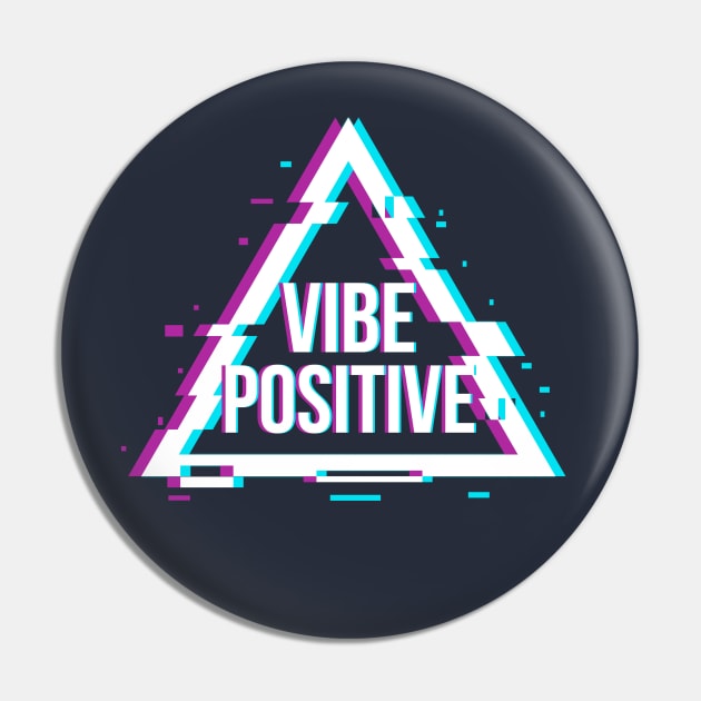 Vibe Positive !!! Pin by Rolling Reality