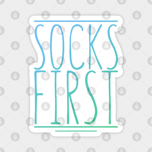 Socks first Magnet by NomiCrafts