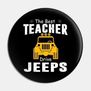 The Best Teacher Drive Jeeps Jeep Lover Pin