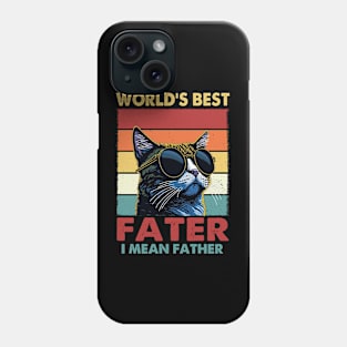 Worlds Best Farter I Mean Father, Best Cat Dad Ever Phone Case