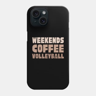 Weekends Coffee Volleyball: Sports & Sips Phone Case