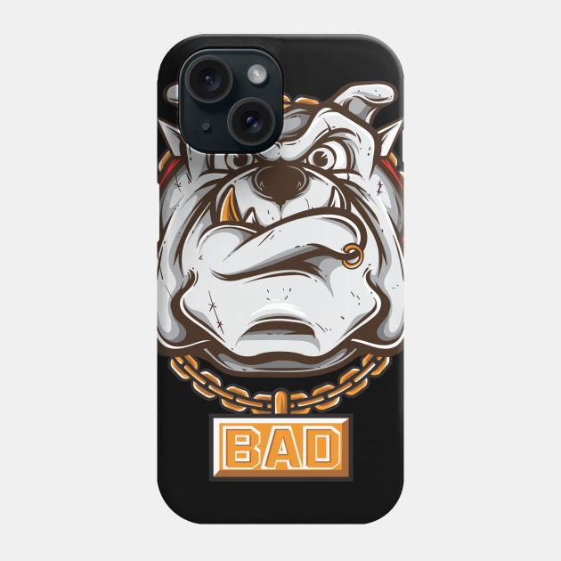 Bad Bulldog - Bad Pitbull - Bad Dog Phone Case by Printaha