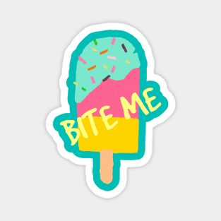 Bite Me, It's Ice Cream Time Magnet