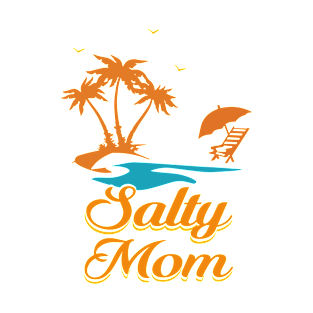 Salty Mom - Tropical Summer Vacation Shirt T-Shirt